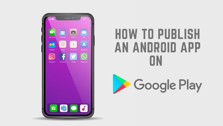 কি ভাবে গুগল প্লে স্টোরে অ্যাপ পাবলিশ করতে হয়। How to Publish an Android App on Google Play Store