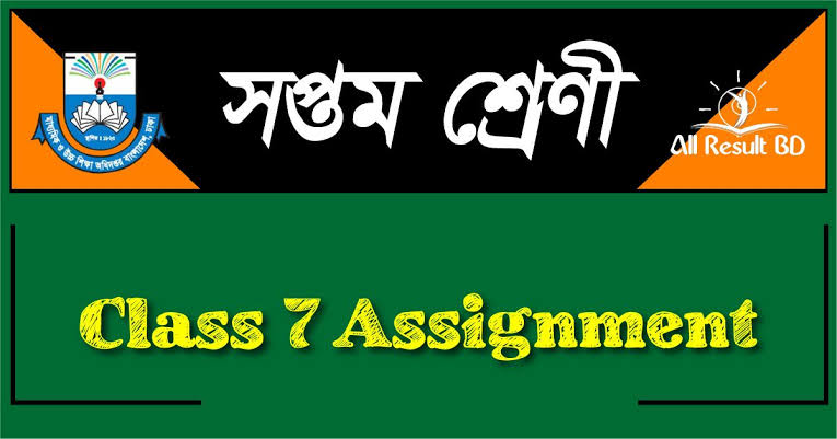 assignment class 7 (1st, 2nd & 3rd Week) Answer