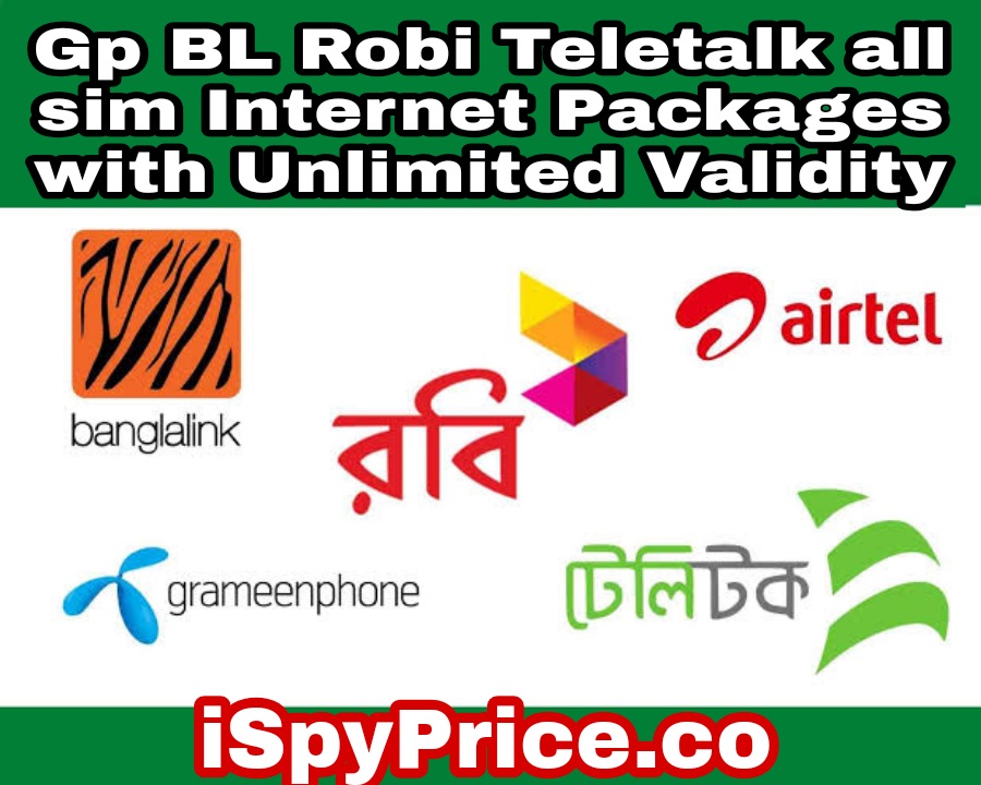 Gp BL Robi Teletalk all sim Internet Packages with Unlimited Validity