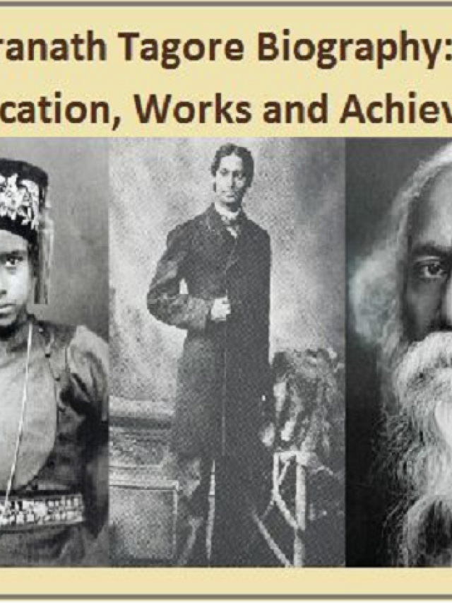 Rabindranath Tagore Biography: Early Life, Education, Works and Achievements