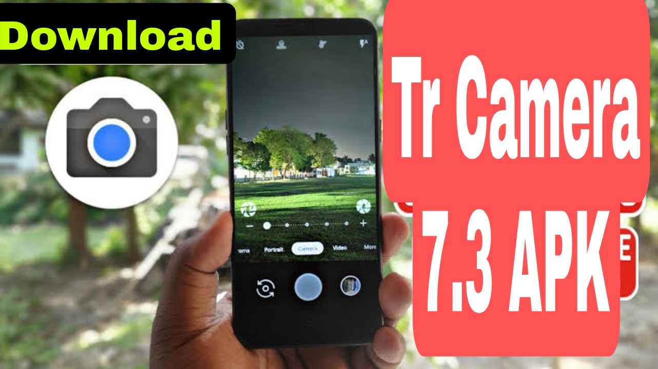 Tr Camera 7.3 APK download Original 100%