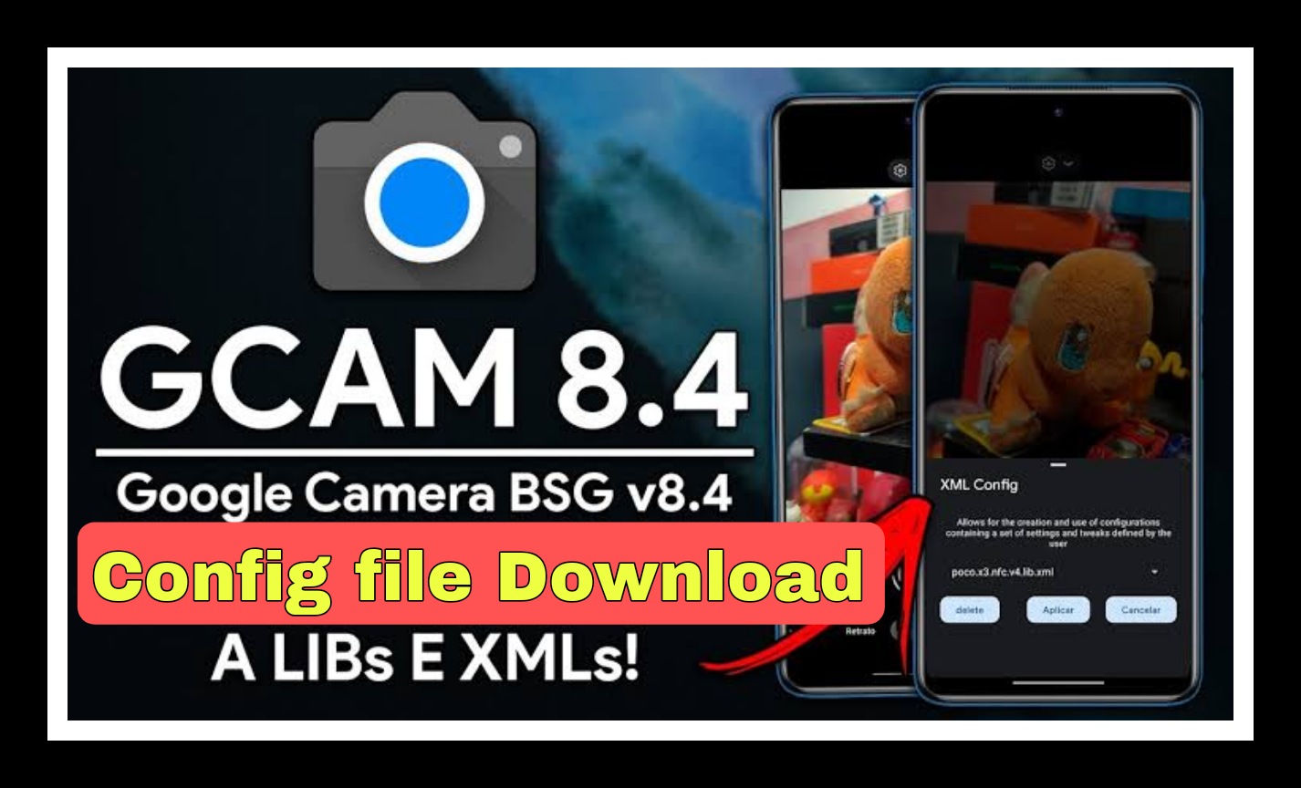 Gcam 8.4 config file download 100% Original