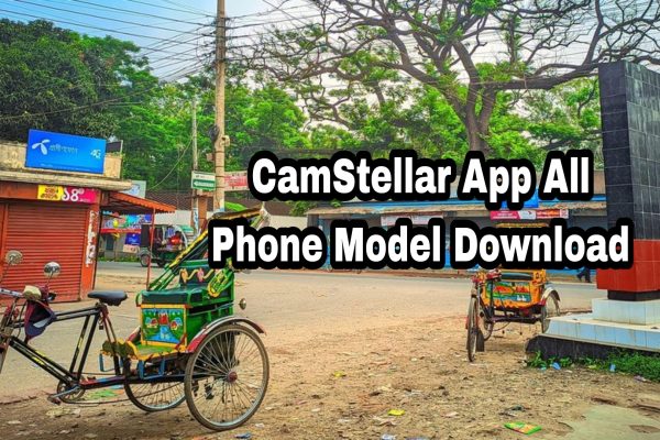 CamStellar App All Phone Model Download