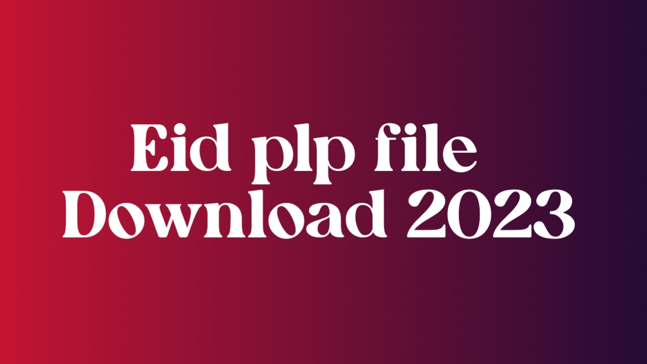 Eid plp file download 2023 free