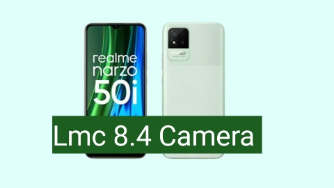 Lmc 8.4 Camera for Realme Narzo 50i [Update Original] 