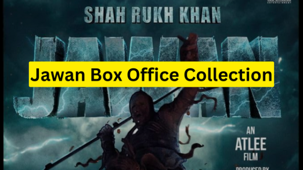 Jawan Movie Box Office Collection Day 1 Day 2 Day 3 Day 4