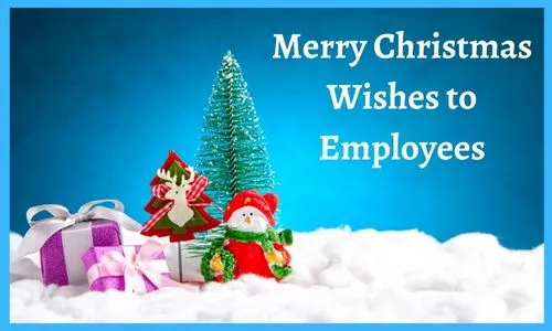 Best Meaningful Merry Christmas Wishes to Employees 2024